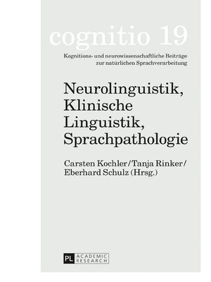 cover image of Neurolinguistik, Klinische Linguistik, Sprachpathologie